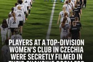 TA：前捷克女足U19主帅长期偷拍球员隐私，但仅被判1年缓刑